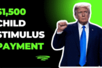 $1,500 Child Stimulus 2025: Eligibility Criteria and Payment Dates Explained