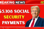 $5,108 Social Security payment in July: Payment schedule and eligibility explained